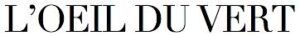 L'Oeil du Vert