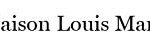 Maison Louis Marie