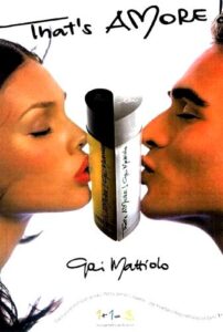 That’s Amore! Lui Gai Mattiolo