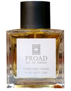 Sometimes There Is No Next Time Proad