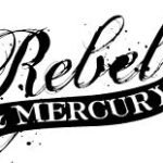 Rebel & Mercury