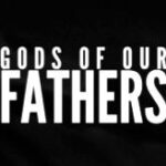 Gods Of Our Fathers
