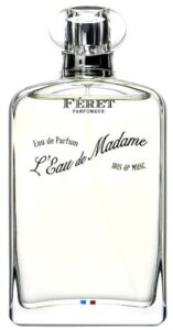 L’Eau de Madame Iris & Musc Féret Parfumeur