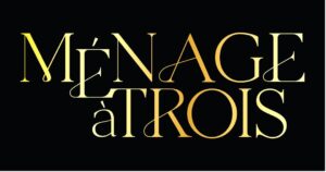 Ménage à Trois