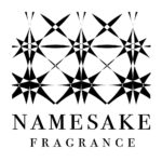 NAMESAKE FRAGRANCE