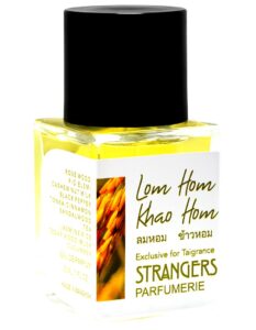 Lom Hom Khao Hom ลมหอม ข้าวหอม Strangers Parfumerie