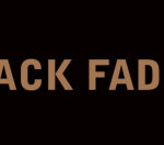Black Fades