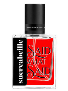 I Said What I Said Sucreabeille