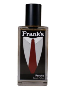 Psycho Frank’s Aromatics